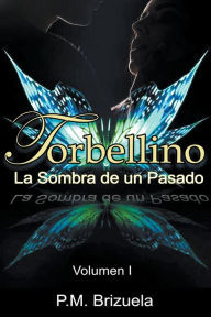 Title: Torbellino: La Sombra de un Pasado, Author: P.M. Brizuela