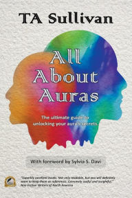 Title: All About Auras, Author: Ta Sullivan