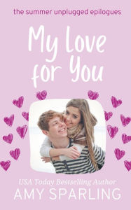 Title: My Love for You, Author: Amy Sparling
