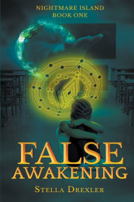 Title: False Awakening, Author: Stella Drexler