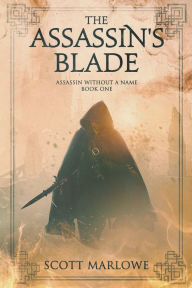 Title: The Assassin's Blade, Author: Scott Marlowe