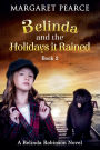 Belinda and the Holidays it Rained