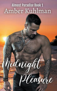 Title: Midnight Pleasure, Author: Amber Kuhlman