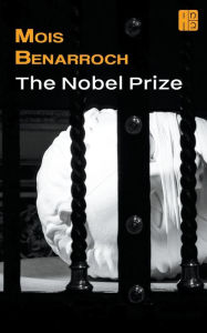 Title: The Nobel Prize, Author: Mois Benarroch