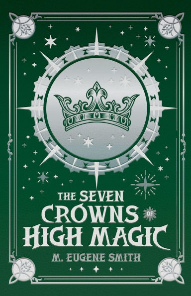 The Seven Crowns of High Magic