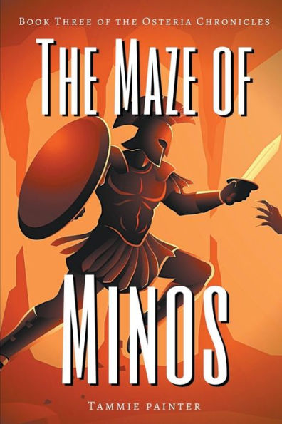 the Maze of Minos: Book Three Osteria Chronicles