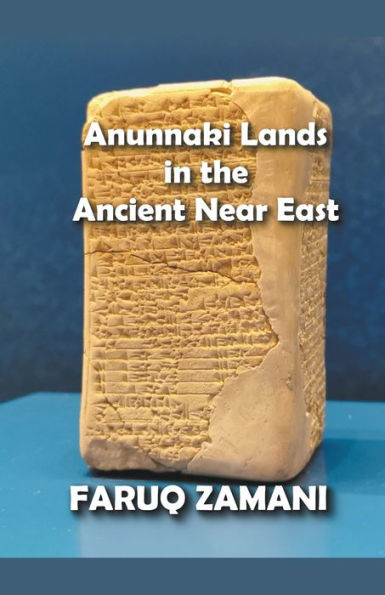 Anunnaki Lands the Ancient Near East