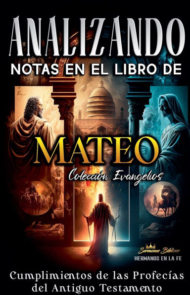 Analizando Notas en el Libro de Mateo: Cumplimientos de las ProfecÃ¯Â¿Â½as del Antiguo Testamento