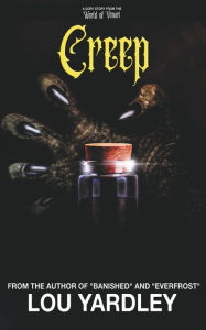 Title: Creep, Author: Lou Yardley