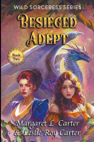 Title: Besieged Adept, Author: Margaret L Carter