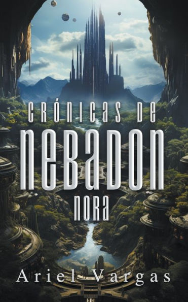 Crï¿½nicas de Nebadon: Nora