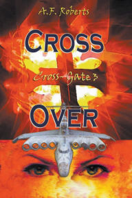 Title: Cross Over, Author: A F Roberts