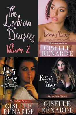 The Lesbian Diaries Volume 2: Emma's Diary, Juliet's Fortune's Diary