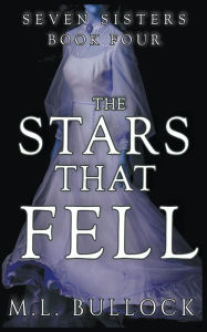 Title: The Stars That Fell, Author: M L Bullock