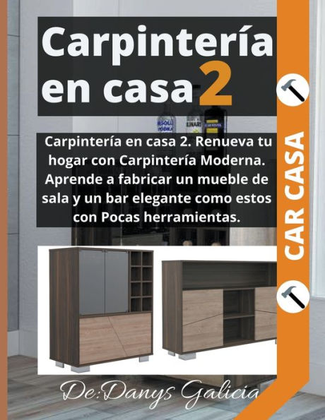 Carpintería en casa 2. Aprende a fabricar muebles de sala. Pocas herramientas.