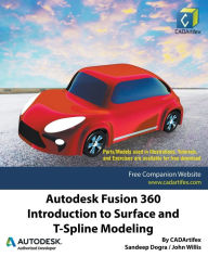 Title: Autodesk Fusion 360: Introduction to Surface and T-Spline Modeling, Author: Sandeep Dogra