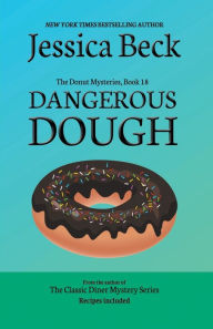 Title: Dangerous Dough, Author: Jessica Beck