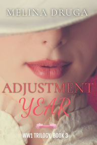 Title: Adjustment Year, Author: Melina Druga