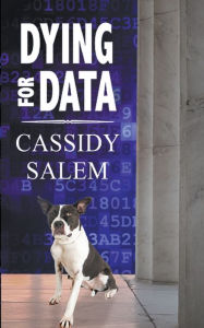 Title: Dying for Data, Author: Cassidy Salem