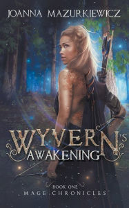 Title: Wyvern Awakening, Author: Joanna Mazurkiewicz