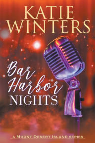 Title: Bar Harbor Nights, Author: Katie Winters