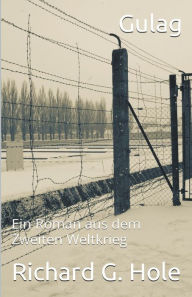 Title: Gulag, Author: Richard G. Hole