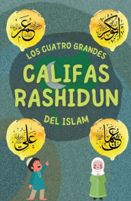 Title: Califas Rashidun, Author: Editoriales De Libros Islámicos