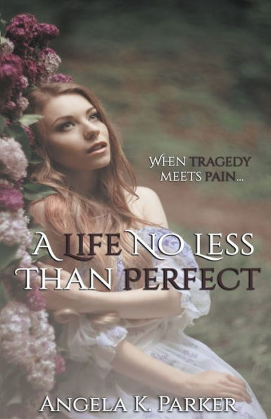 A Life No Less Than Perfect