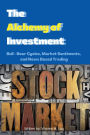 The Alchemy of Investment