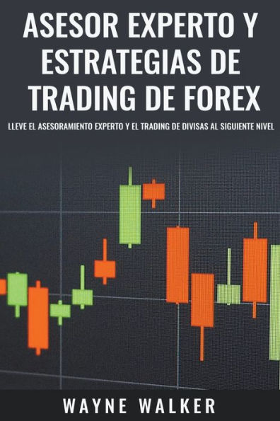 Asesor Experto y Estrategias de Trading Forex