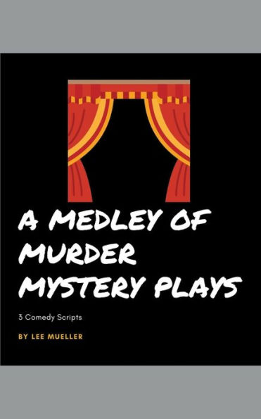 A Medley Of Murder Mystery Plays