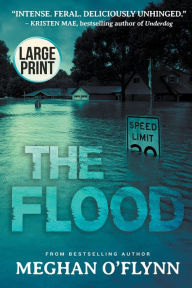 Title: The Flood: A Novel (Large Print), Author: Meghan O'Flynn