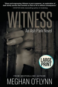 Title: Witness: Large Print, Author: Meghan O'Flynn