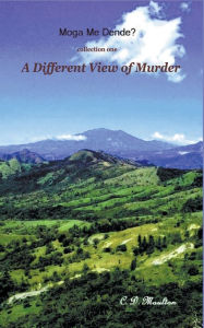 Title: A Different View of Murder, Author: C D Moulton