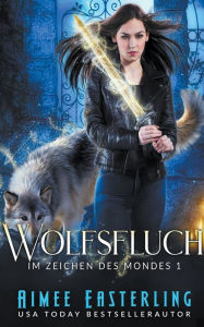 Title: Wolfsfluch, Author: Aimee Easterling