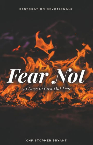 Fear Not: 30 Days to Cast Out