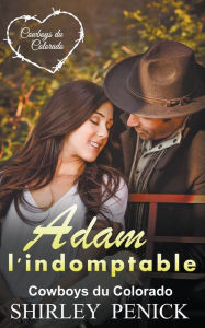 Title: Adam l'indomptable, Author: Shirley Penick