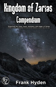 Title: Kingdom of Zarias Compendium, Author: Frank Hyden