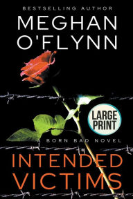 Title: Intended Victims: Large Print, Author: Meghan O'Flynn