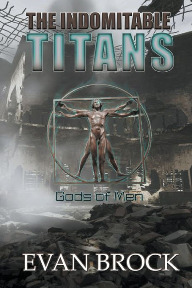 The Indomitable Titans: Gods of Men