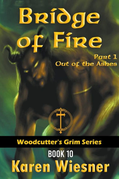 Bridge of Fire, Part 1: Out the Ashes