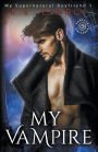 My Vampire: An Urban Fantasy