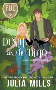 Title: Dusty and Her Dino, Author: Julia Mills