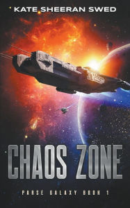 Title: Chaos Zone, Author: Kate Sheeran Swed