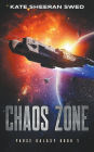 Chaos Zone: A Space Opera Adventure