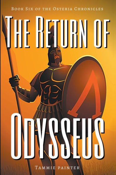 the Return of Odysseus: Book Six Osteria Chronicles