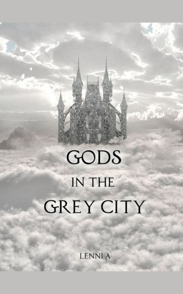 Gods in the Grey City