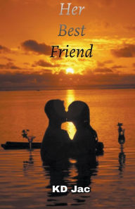 Title: Her Best Friend, Author: KD Jac