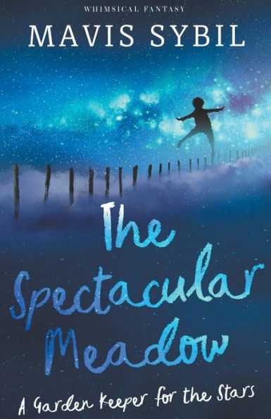 The Spectacular Meadow: A Garden Keeper For The Stars