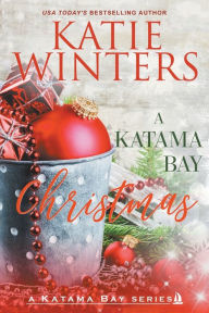 Title: A Katama Bay Christmas, Author: Katie Winters